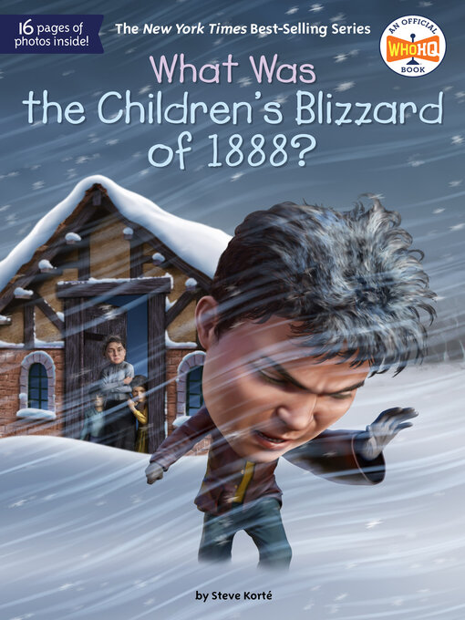 Title details for What Was the Children's Blizzard of 1888? by Steve Korté - Available